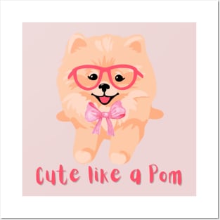 Cute Like A Pom Posters and Art